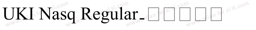 UKI Nasq Regular字体转换